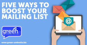 Five Simple And Effective Ways To Boost Your Mailing List