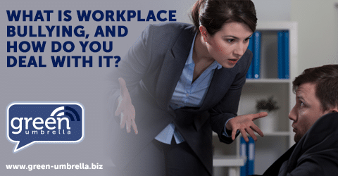 What is workplace bullying, and how do you deal with it?