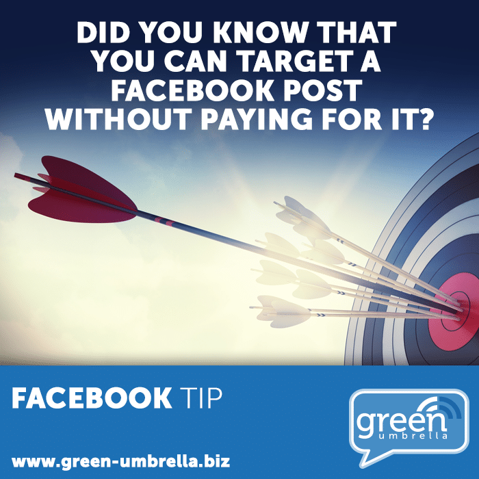Facebook Tip: Did you know that you can target a Facebook post without paying for it?