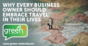 Why Every Business Owner Should Embrace Travel in Their Lives