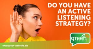 Do You Have an Active Listening Strategy?