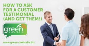How To Ask For A Customer Testimonial (And Get Them!)