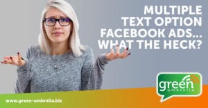 MULTIPLE TEXT OPTION FACEBOOK ADS – WHAT ARE THEY AND WHY SHOULD I USE THEM?