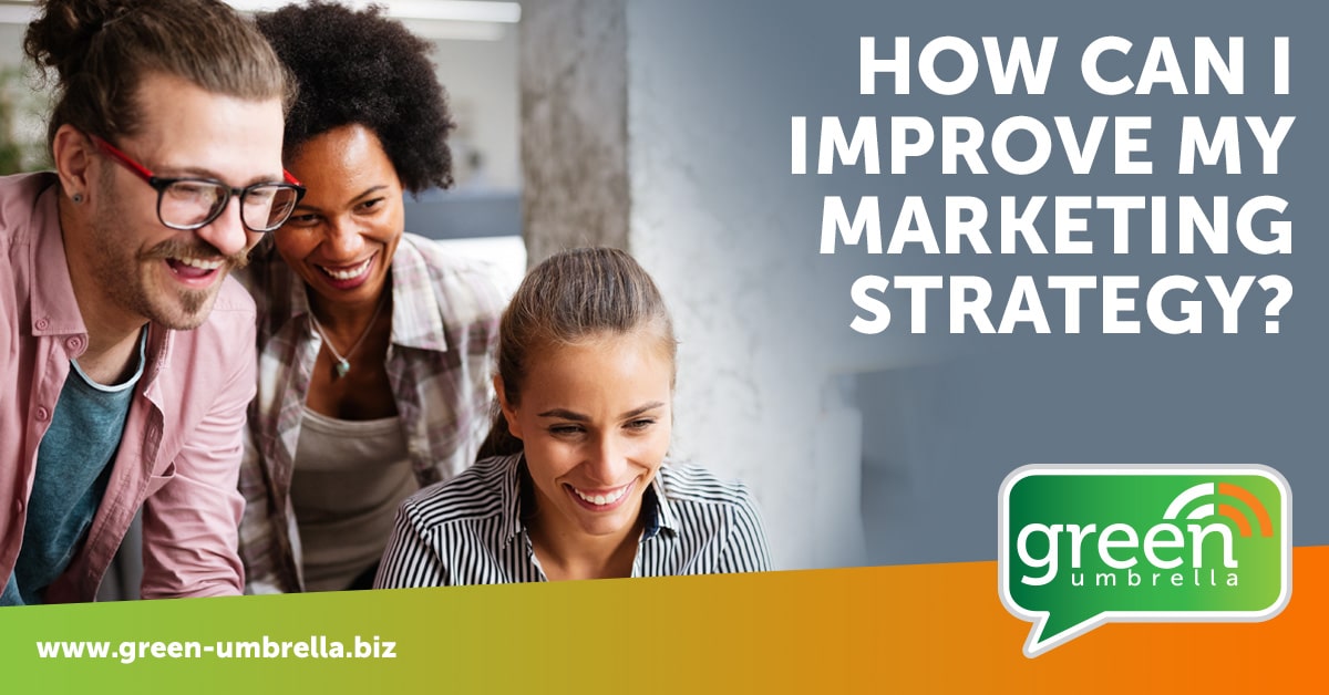 How Can I Improve My Marketing Strategy?