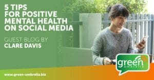 5 Tips for Positive Mental Health on Social Media