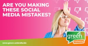 Are you making these social media mistakes?