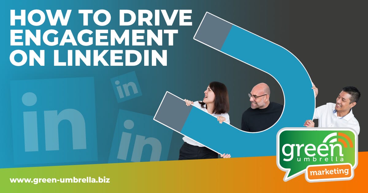 How to drive engagement on Linkedin