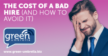The Cost Of A Bad Hire (and how to avoid it)