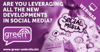 Are You Leveraging All the New Developments in Social Media? [Webinar]