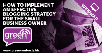 How to Implement an Effective Blogging Strategy for the Small Business Owner